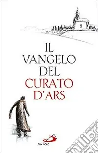 Il Vangelo del curato d‘Ars Sconto