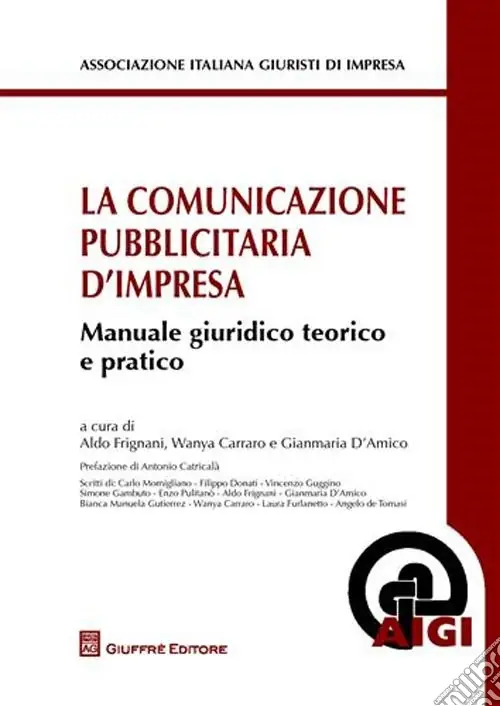 Occasione La comunicazione pubblicitaria d‘impresa. Manuale giuridico teorico e pratico