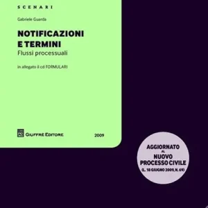 Reso Gratuito Notificazioni e termini. Flussi processuali. Con CD-ROM