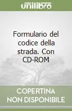 Prezzo Conveniente Formulario del codice della strada. Con CD-ROM