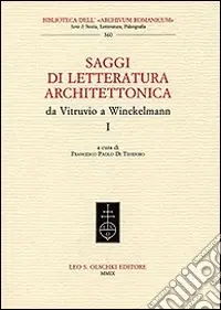 Saggi di letteratura architettonica, da Vitruvio a Winckelmann. Vol. 1 Occasione Imperdibile