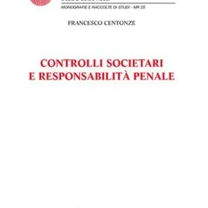 Controlli societari e responsabilità penale Spedito Oggi