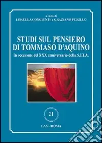 Compra Online Studi sul pensiero di Tommaso d‘Aquino. In occasione del XXX anniversario della S.I.T.A.