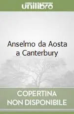 Anselmo da Aosta a Canterbury Spedizione Espresso