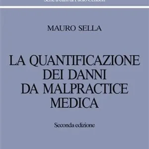 Solo Oggi La quantificazione dei danni da malpractice medica