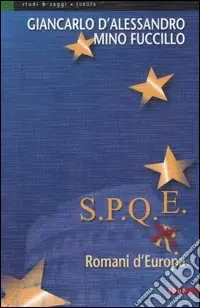 Bestseller S.P.Q.E. Romani d‘Europa