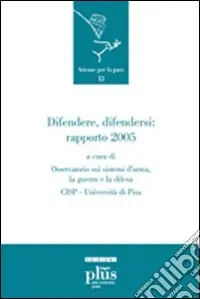Difendere, difendersi. Rapporto 2005 Prezzo Basso