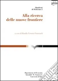 Più Venduto Alla ricerca delle nuove frontiere