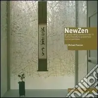 Affare NewZen. Gli spazi della cerimonia del tè nell‘architettura giapponese contemporanea. Ediz. illustrata