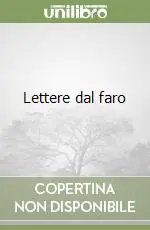 Lettere dal faro Soddisfatti O Rimborsati