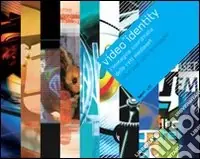 Direttamente Dal Produttore Video identity. L‘immagine coordinata delle reti Mediaset. Ediz. italiana e inglese