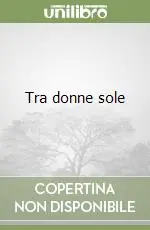 Tra donne sole Compra Oggi Stesso