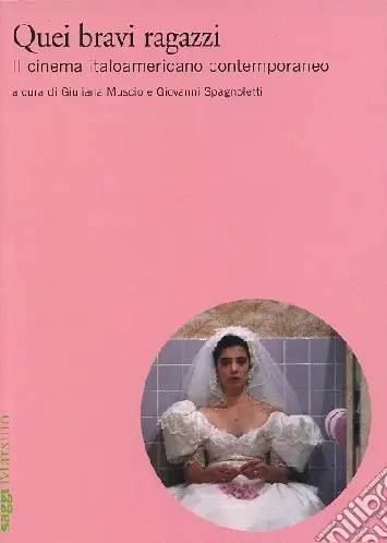 Compra Online Quei bravi ragazzi. Il cinema italoamericano contemporaneo
