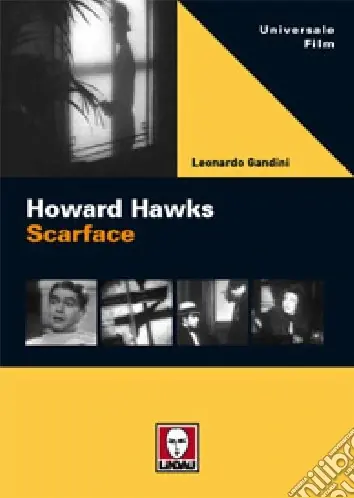 Solo Oggi Howard Hawks. Scarface