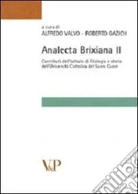 Ultimissimo Modello Analecta brixiana. Vol. 2 Contributi dell‘istituto di filologia e storia dell‘Università Cattolica del Sacro Cuore