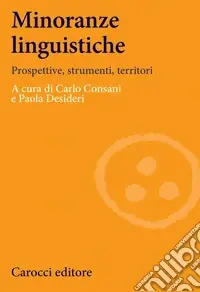 Più Venduto Minoranze linguistiche. Prospettive, strumenti, territori. Ediz. illustrata