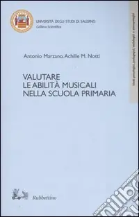 Nuovo Arrivo Valutare le abilità musicali nella scuola primaria. Con CD Audio