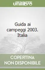 Più Venduto Guida ai campeggi 2003. Italia