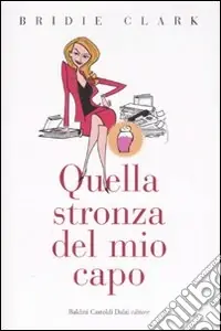 Scelto Dai Clienti Quella stronza del mio capo