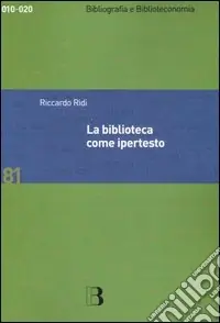 La biblioteca come ipertesto. Verso l‘integrazione dei servizi e dei documenti Popolare