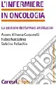 Offerta Del Giorno L‘infermiere in oncologia. La gestione dei farmaci