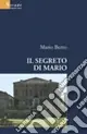 Il segreto di Mario Più Venduto
