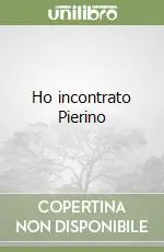 Economico Ho incontrato Pierino