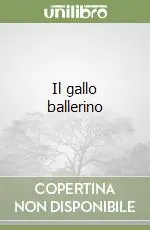 Spedizione Espresso Il gallo ballerino