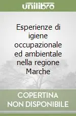 Esperienze di igiene occupazionale ed ambientale nella regione Marche Ultimissimo Modello