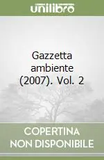 Vendita Finale Gazzetta ambiente (2007). Vol. 2