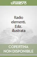 Sconto Radio elementi. Ediz. illustrata