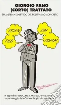 Ultimissimo Modello Trattato sul sistema dialettico del positivismo concreto-Berlicche il fratello ingenoso