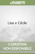 Lisa e Cécile Esclusivo