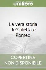 La vera storia di Giulietta e Romeo Consegna Rapida