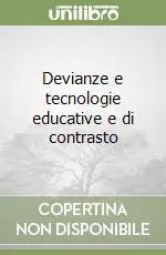 Prezzo Basso Devianze e tecnologie educative e di contrasto