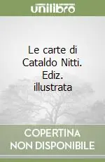 Saldi Le carte di Cataldo Nitti. Ediz. illustrata
