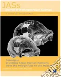 Catalogue of italian fossil human remains from the palaeolithic to the mesolithic Nuovo Arrivo