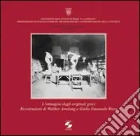 Prezzo Ridotto L‘immagine degli originali greci. Ricostruzioni di Walther Amelung e Giulio Emanuele Rizzo
