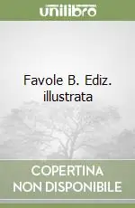 Offerta Lampo Favole B. Ediz. illustrata