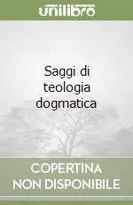 Saggi di teologia dogmatica Professionale