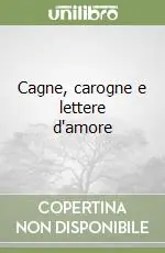 Compra Oggi Stesso Cagne, carogne e lettere d‘amore