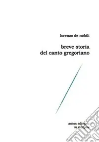 Direttamente Dal Produttore Breve storia del canto gregoriano