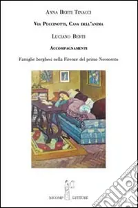 Affare Via Puccinotti casa dell‘anima. Accompagnamenti famiglie borghesi nella Firenze del primo Novecento