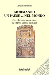 Mormanno. Un paese... nel mondo Super Prezzo