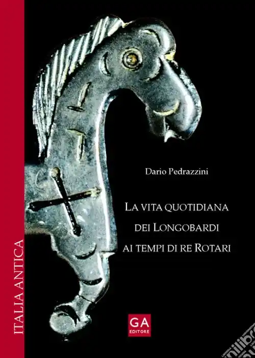La vita quotidiana dei longobardi ai tempi di re Rotari Nuovo Arrivo