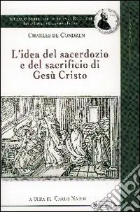 Offerta Limitata L‘idea del sacerdozio e del sacrificio di Gesù Cristo