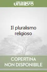 Non Perdere Il pluralismo religioso