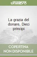 Occasione La grazia del donare. Dieci principi