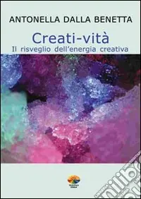 Creati vita. Con CD Audio Spedizione Espresso