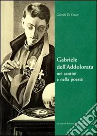 Promozione Esclusiva Gabriele dell‘Addolorata nei santini e nella poesia